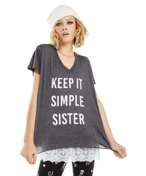 Keep It Simple Sister Tee