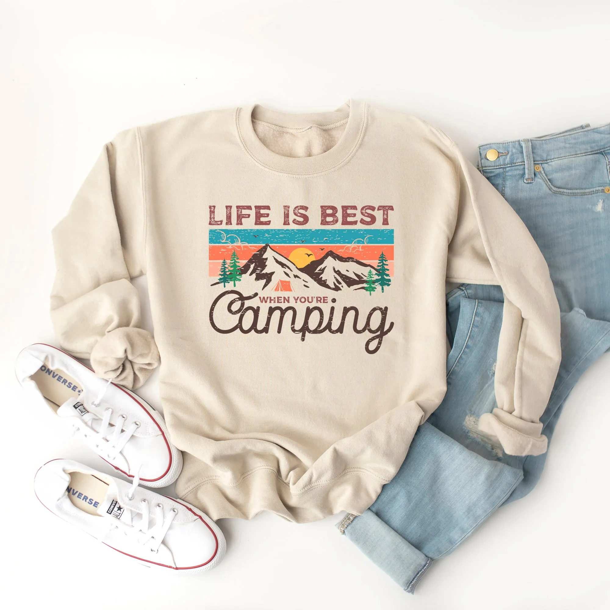 Life Is Best When Your Camping | Sweatshirt